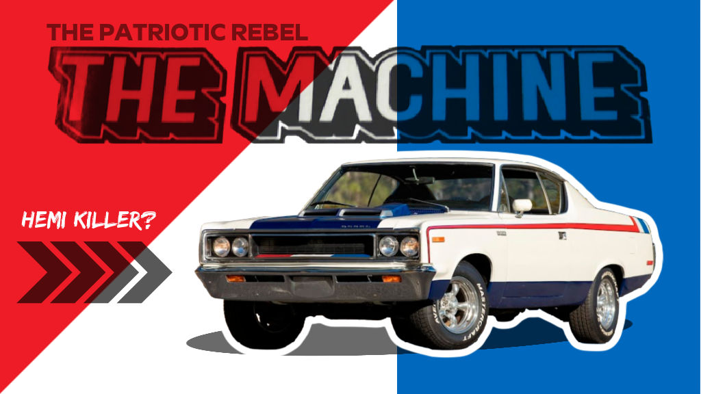 1970 AMC Rebel Machine: The Patriotic Underdog