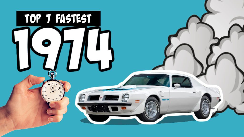 Top 7 Fastest Muscle Cars of 1974