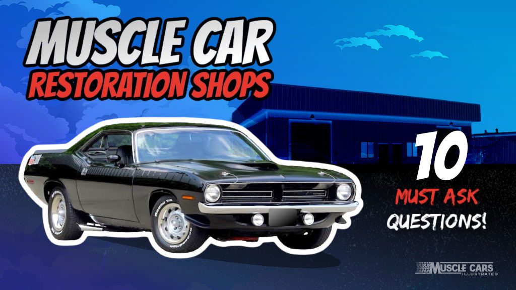 10 Questions to Ask a Muscle Car Restoration Shop Graphic