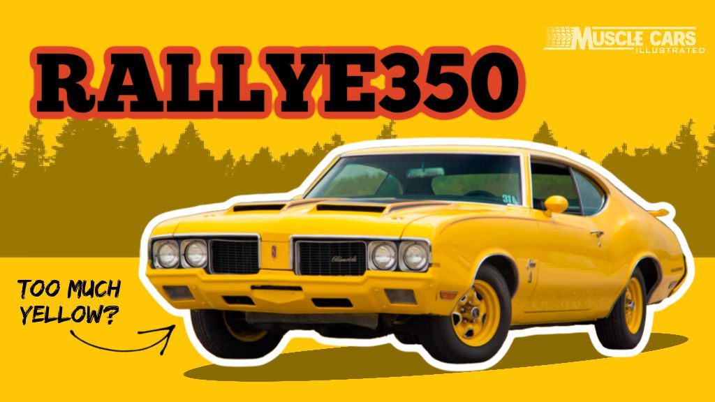 1970 Oldsmobile Rallye 350: Too Much Yellow?