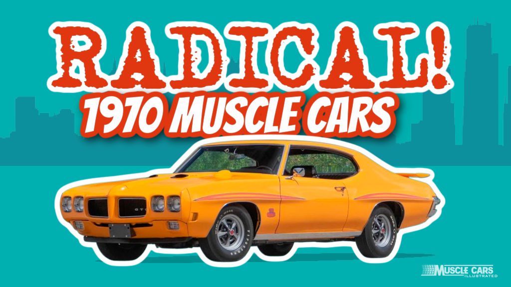The Most Radical 1970 Muscle Cars [Ranked]